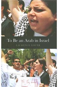 To Be an Arab in Israel
