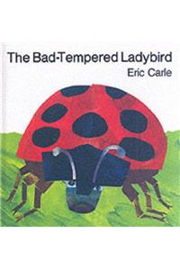 The Bad-tempered Ladybird