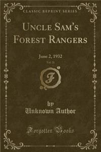 Uncle Sam's Forest Rangers, Vol. 21: June 2, 1932 (Classic Reprint)