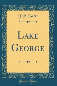 Lake George (Classic Reprint)
