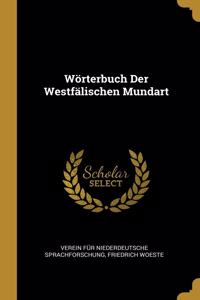 Wörterbuch Der Westfälischen Mundart