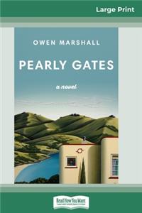 Pearly Gates (16pt Large Print Edition)