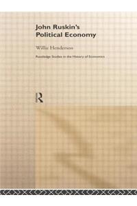 John Ruskin's Political Economy