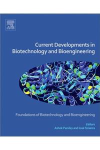 Current Developments in Biotechnology and Bioengineering