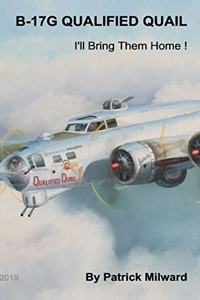 B-17G Qualified Quail 2019 Edition