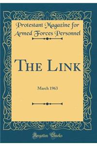 The Link: March 1963 (Classic Reprint)