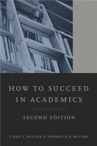 How to Succeed in Academics, 2nd edition