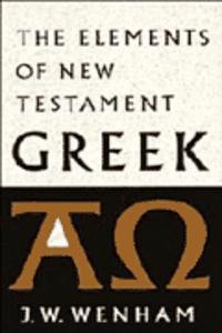 Elements of New Testament Greek