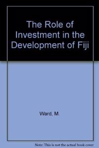 Role of Investment in the Development of Fiji