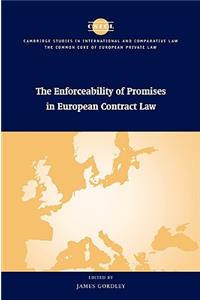 Enforceability of Promises in European Contract Law