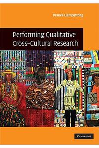 Performing Qualitative Cross-Cultural Research