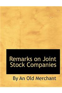 Remarks on Joint Stock Companies