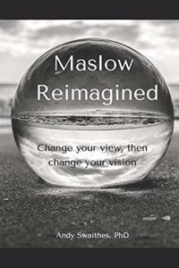 Maslow Reimagined