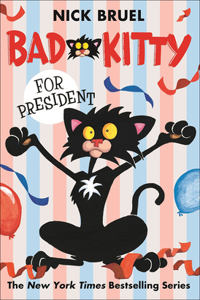 Bad Kitty for President