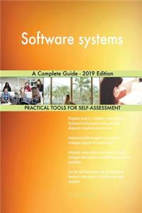 Software systems A Complete Guide - 2019 Edition