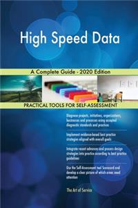 High Speed Data A Complete Guide - 2020 Edition