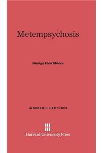 Metempsychosis