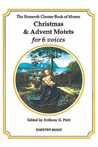 Christmas & Advent Motets for 6 Voices