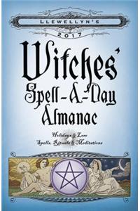 Llewellyn's 2017 Witches' Spell-a-Day Almanac