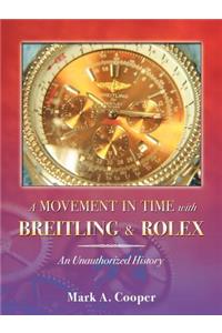 A Movement in Time With Breitling & Rolex