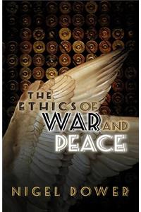 Ethics of War and Peace