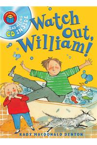 I Am Reading with CD: Watch Out  William!