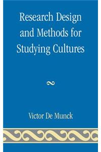 Research Design and Methods for Studying Cultures