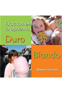 Duro, Blando (Hard, Soft)