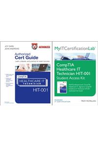 Comptia Healthcare It Technician Hit-001 Cert Guide with Myitcertificationlab Bundle