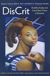 DisCrit—Disability Studies and Critical Race Theory in Education