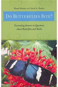 Do Butterflies Bite?