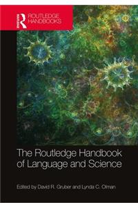 The Routledge Handbook of Language and Science
