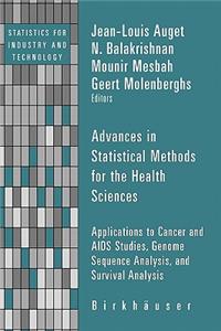 Advances in Statistical Methods for the Health Sciences