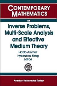 Inverse Problems, Multi-scale Analysis, and Effective Medium Theory