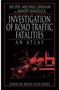 Investigation of Road Traffic Fatalities