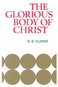 Glorious Body of Christ