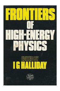 Frontiers of High Energy Physics