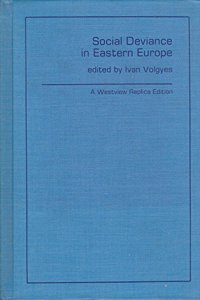 Social Deviance in Eastern Europe