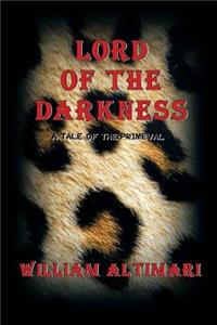 Lord of The Darkness: A Tale of the Primeval