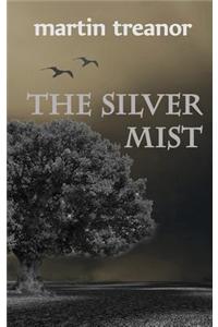 The Silver Mist