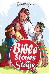 Bible Stories on Stage
