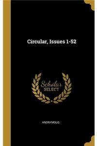 Circular, Issues 1-52