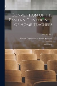 Convention of the Eastern Conference of Home Teachers