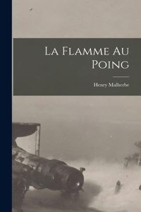 flamme au poing