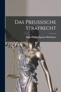 Das preussische Strafrecht