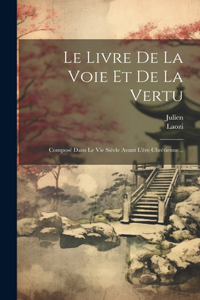 Livre De La Voie Et De La Vertu