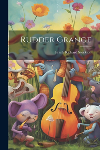 Rudder Grange