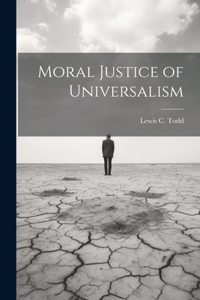 Moral Justice of Universalism