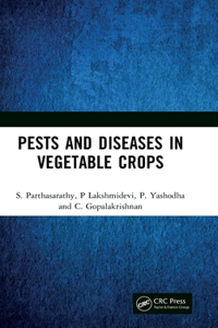 Pests and Diseases in Vegetable Crops