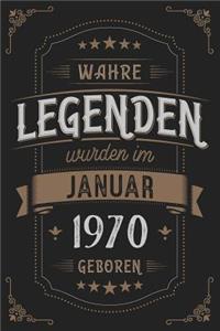 Wahre Legenden wurden im Januar 1970 geboren